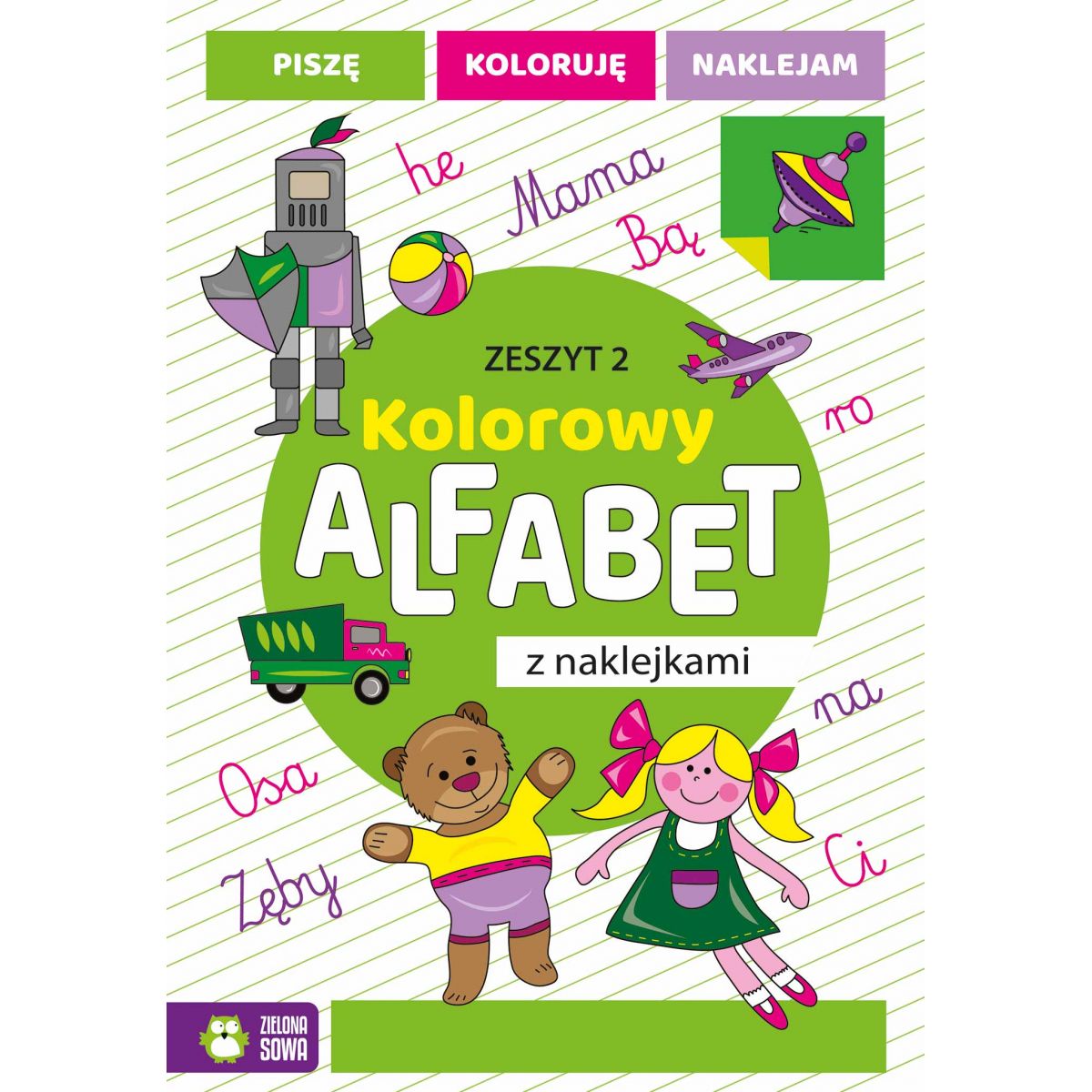 Książeczka edukacyjna Zielona Sowa Kolorowy alfabet z naklejkami. Zeszyt 2