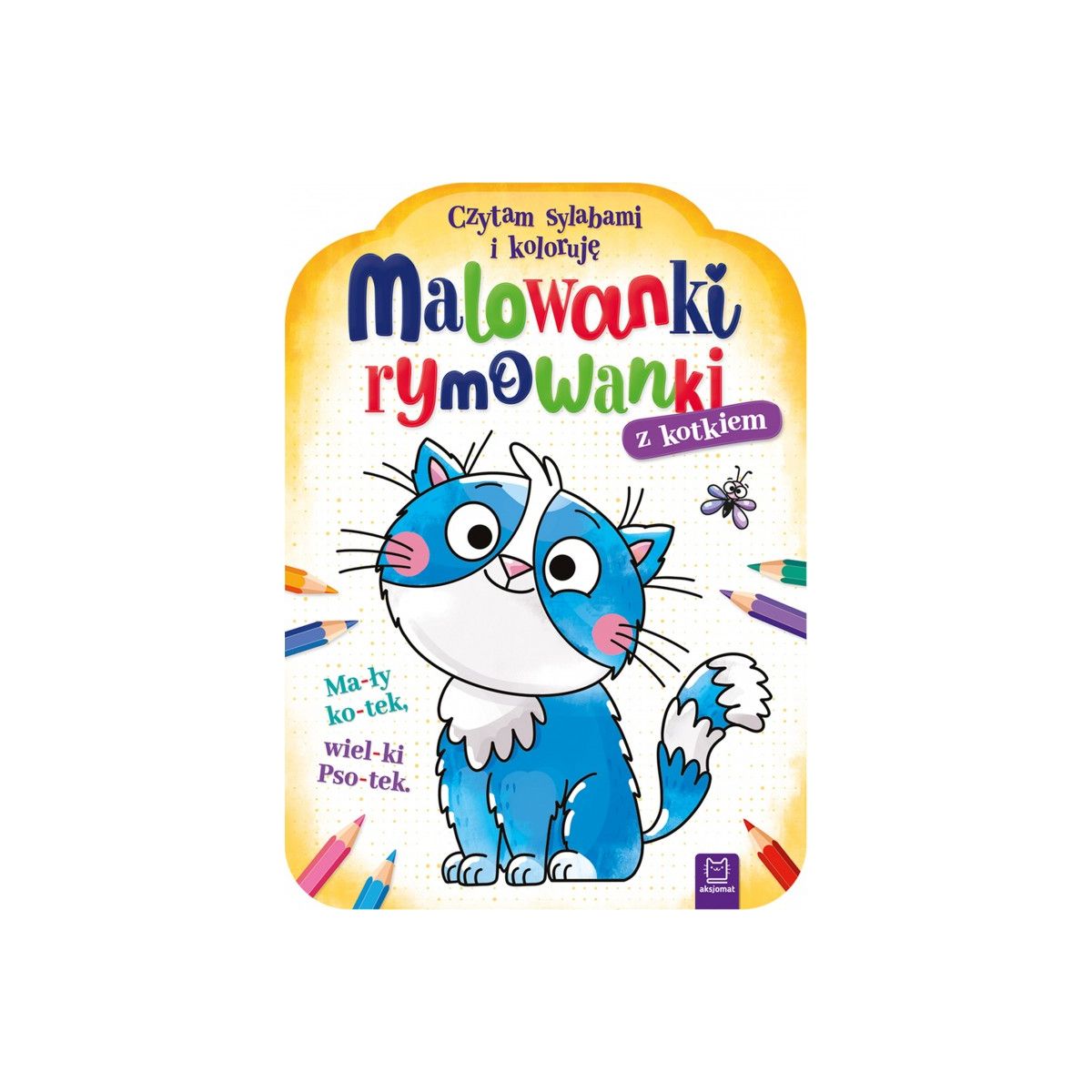 Książeczka edukacyjna Malowanki rymowanki z kotkiem. Czytam sylabami i koloruję Aksjomat