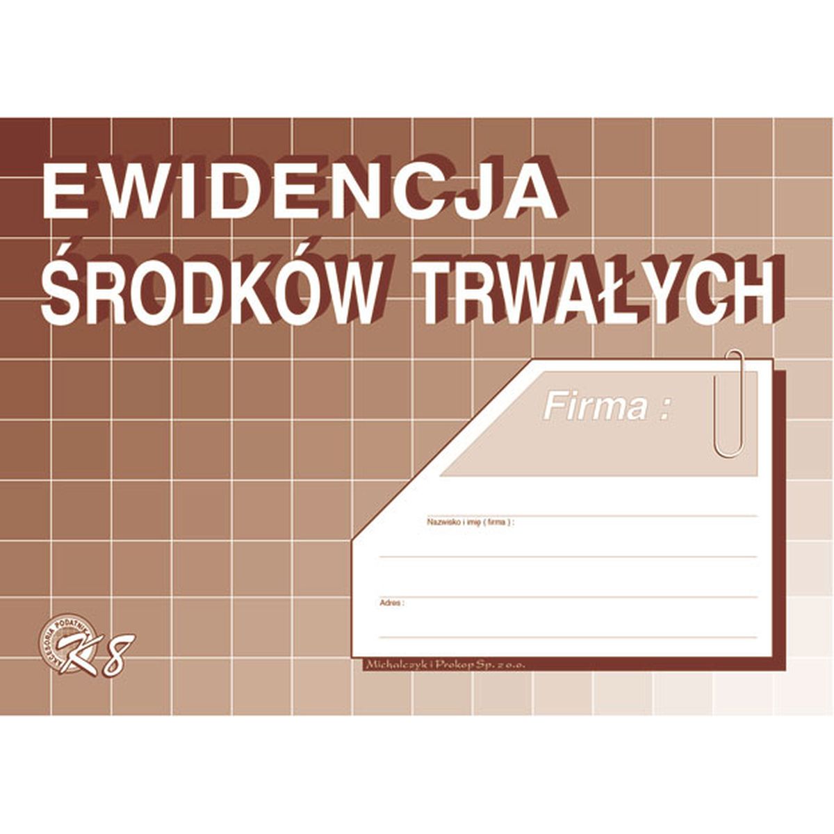 Druk offsetowy Michalczyk i Prokop Ewidencja środków trwałych A5 A5 32k. (K-8)