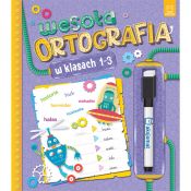 Książeczka edukacyjna Wesoła ortografia w klasach 1-3 Aksjomat
